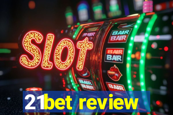 21bet review